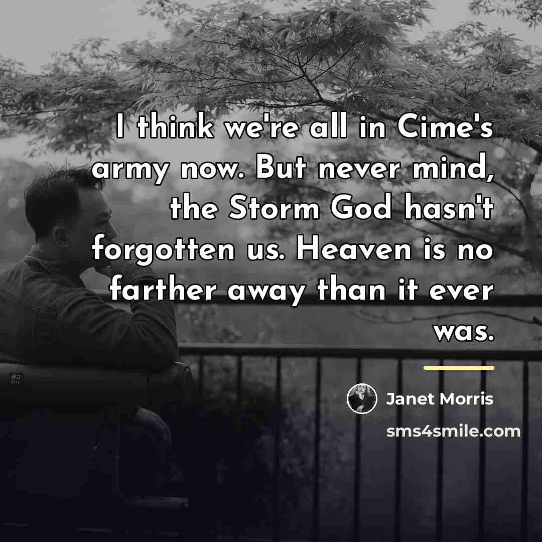 “I think we're all in Cime's army now. But never…” quote by Janet Morris