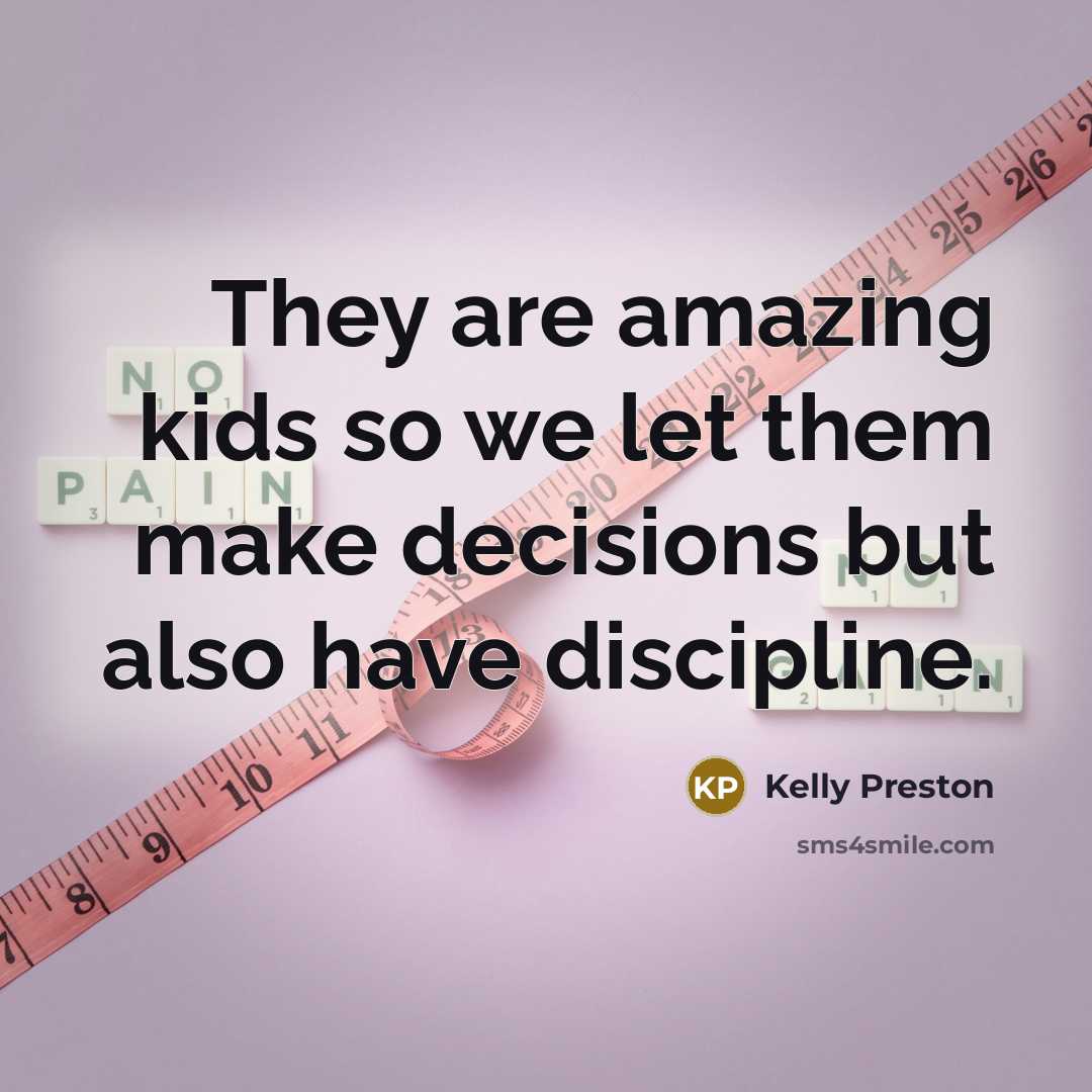 “They are amazing kids so we let them make decisions…” quote by Kelly Preston