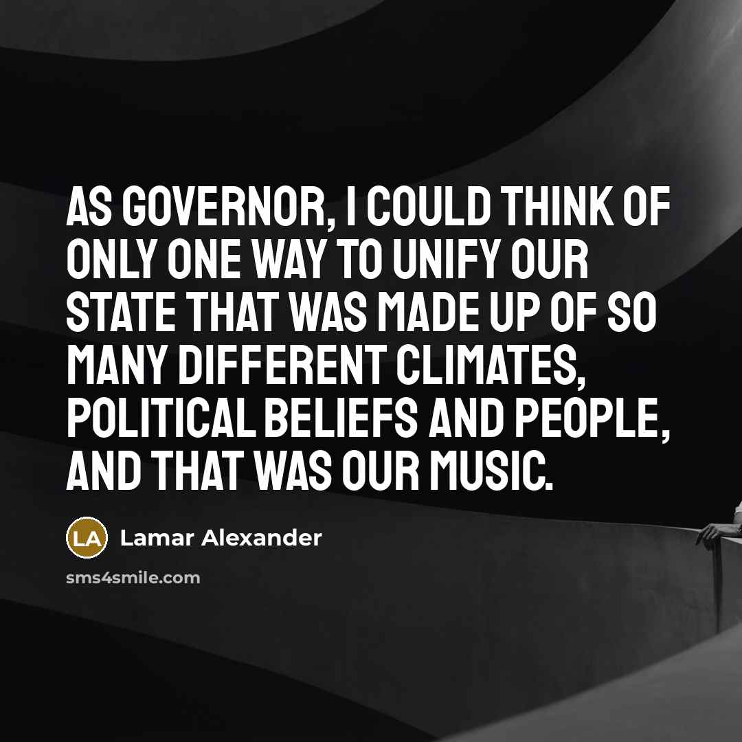 “As Governor, I could think of only one way to…” quote by Lamar Alexander
