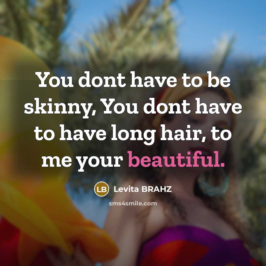 “You dont have to be skinny, You dont have to…” quote by Levita BRAHZ