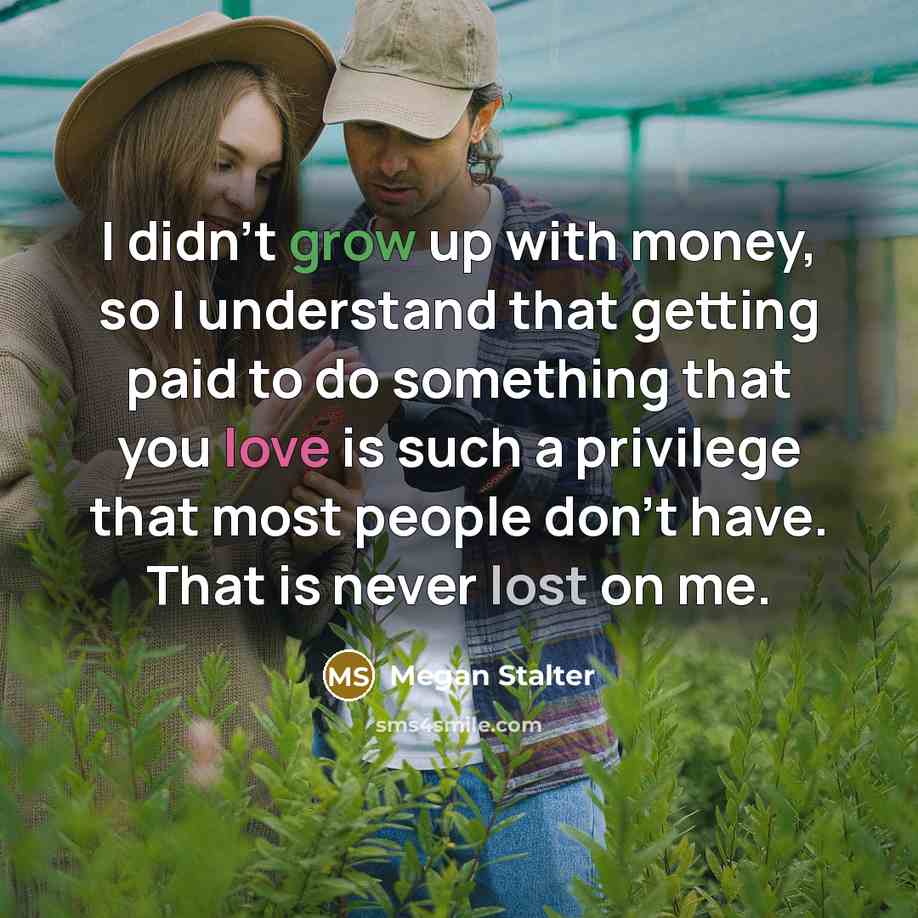 “I didn't grow up with money, so I understand that…” quote by Megan Stalter
