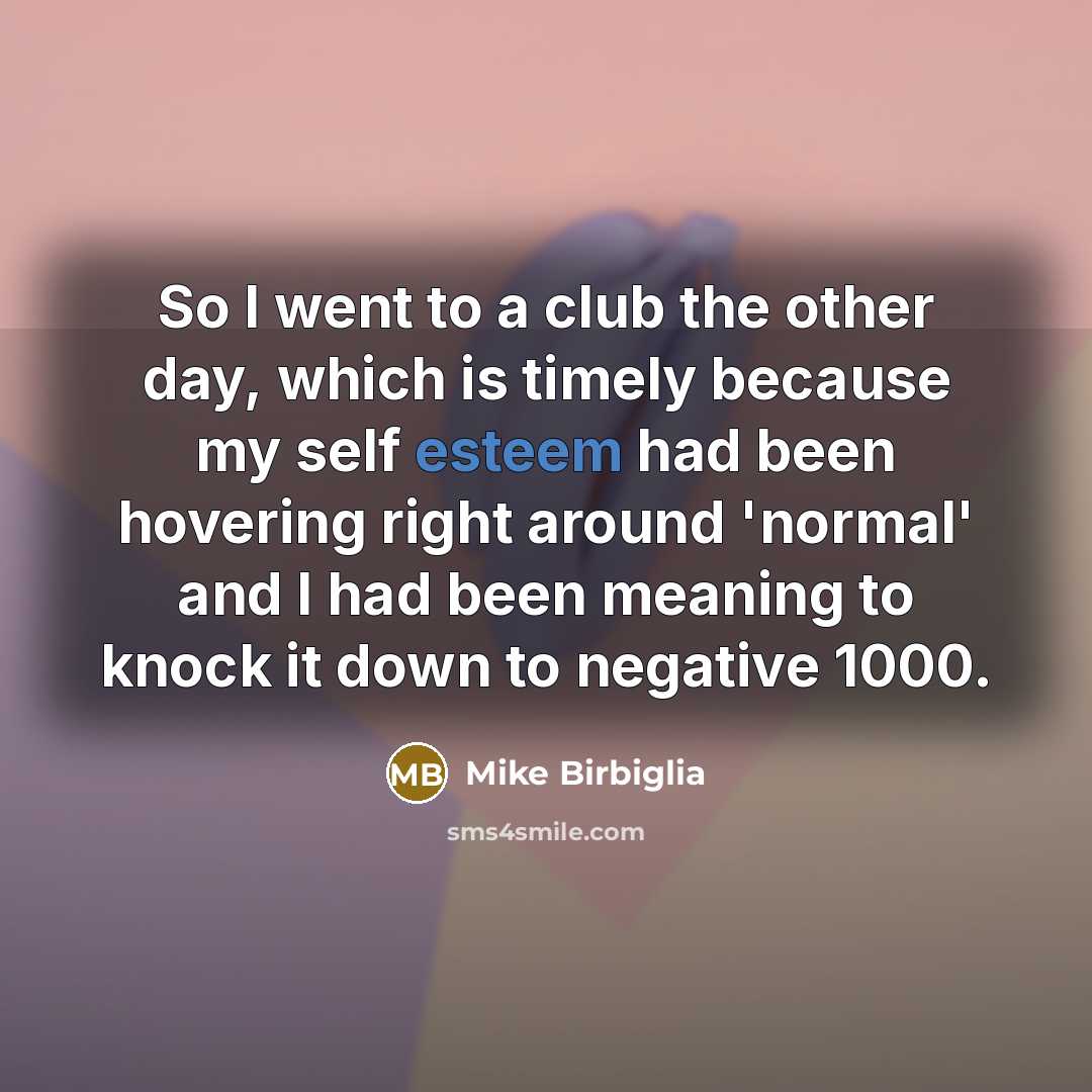 “So I went to a club the other day, which…” quote by Mike Birbiglia