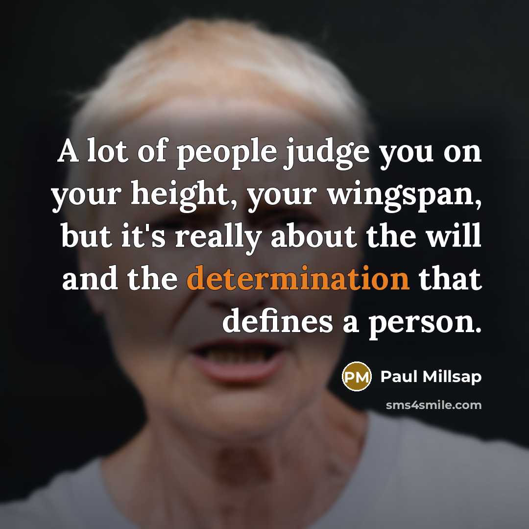 “A lot of people judge you on your height, your…” quote by Paul Millsap