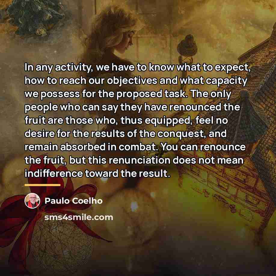 “In any activity, we have to know what to expect,…” quote by Paulo Coelho