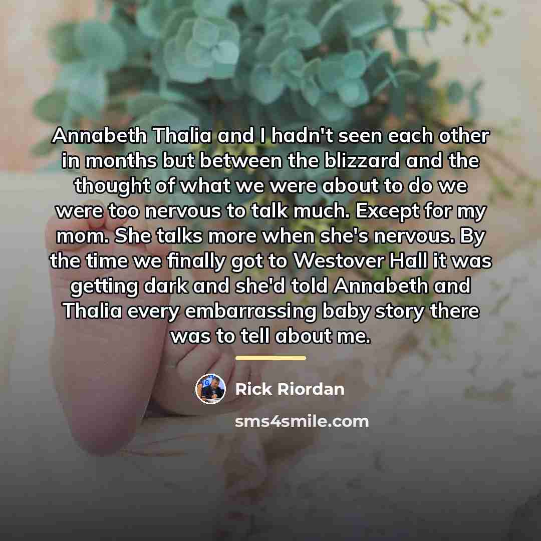 “Annabeth Thalia and I hadn't seen each other in months…” quote by Rick Riordan