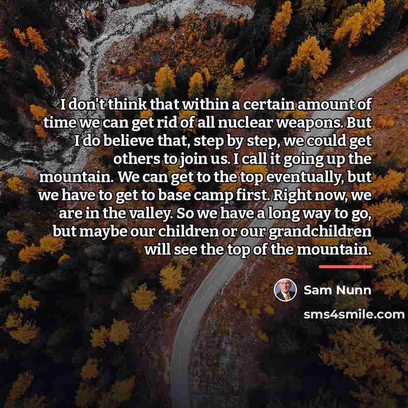 “I don't think that within a certain amount of time…” quote by Sam Nunn