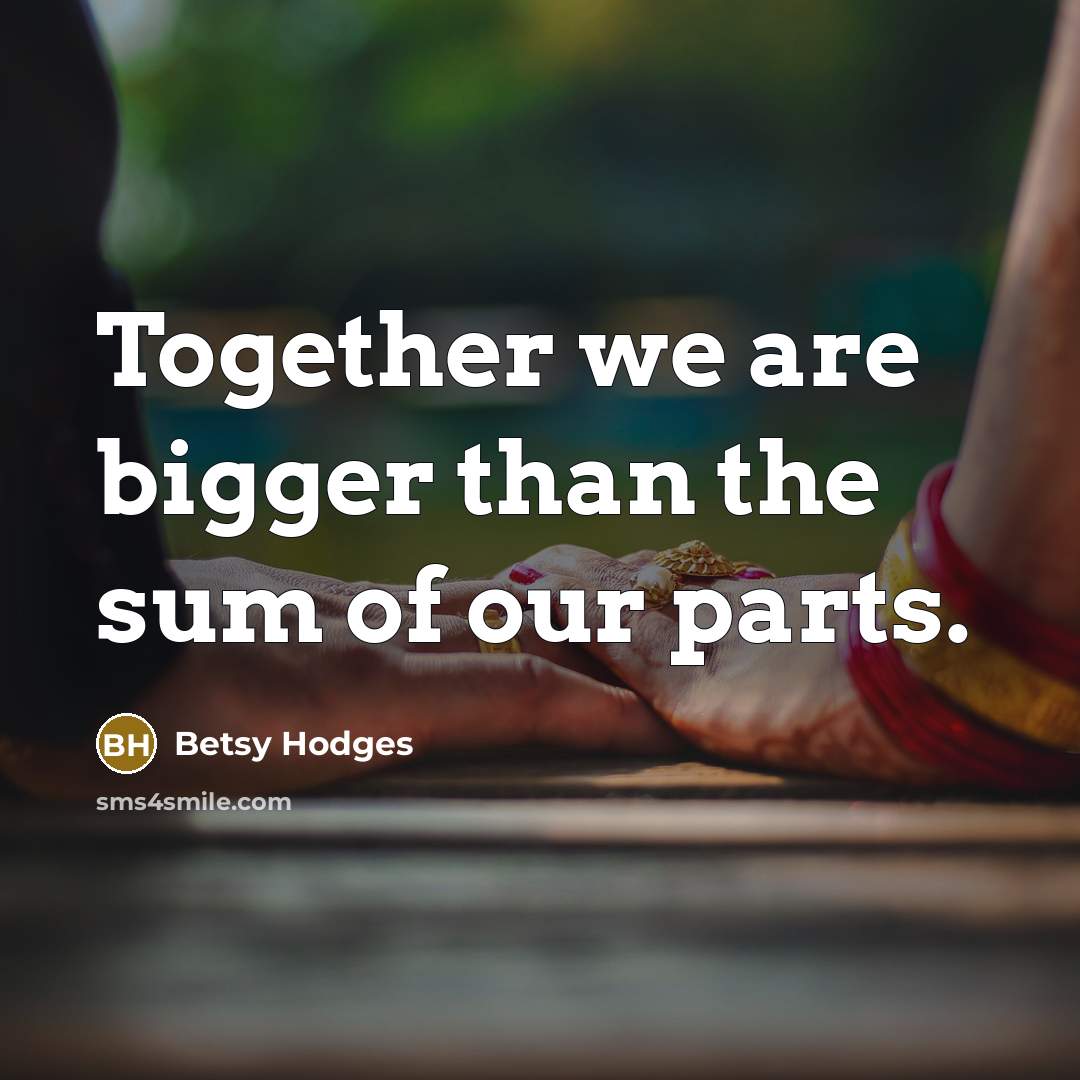 “Together we are bigger than the sum of our parts.…” quote by Betsy Hodges