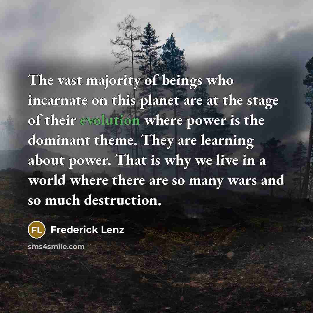 “The vast majority of beings who incarnate on this planet…” quote by Frederick Lenz