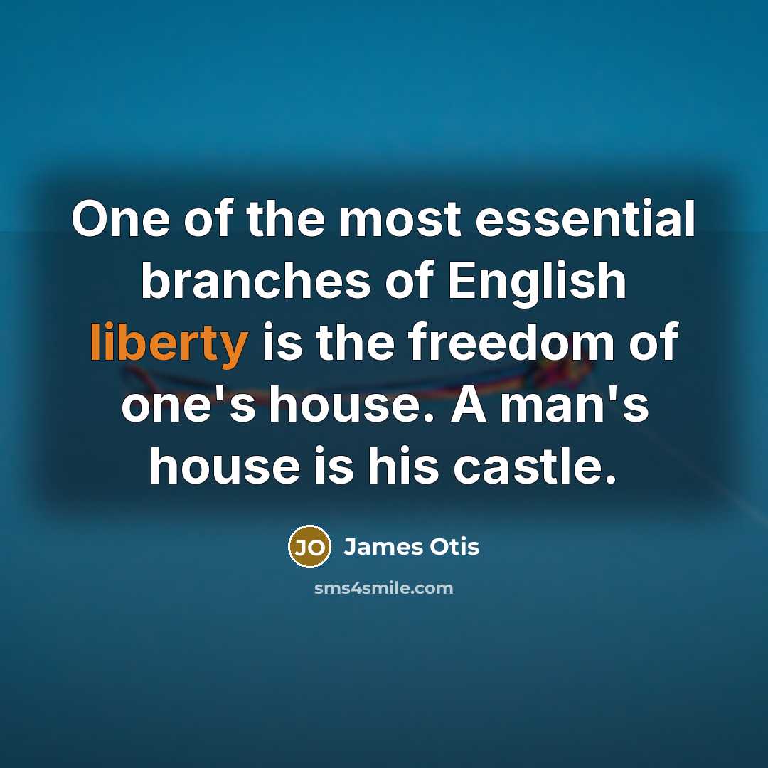 “One of the most essential branches of English liberty is…” quote by James Otis