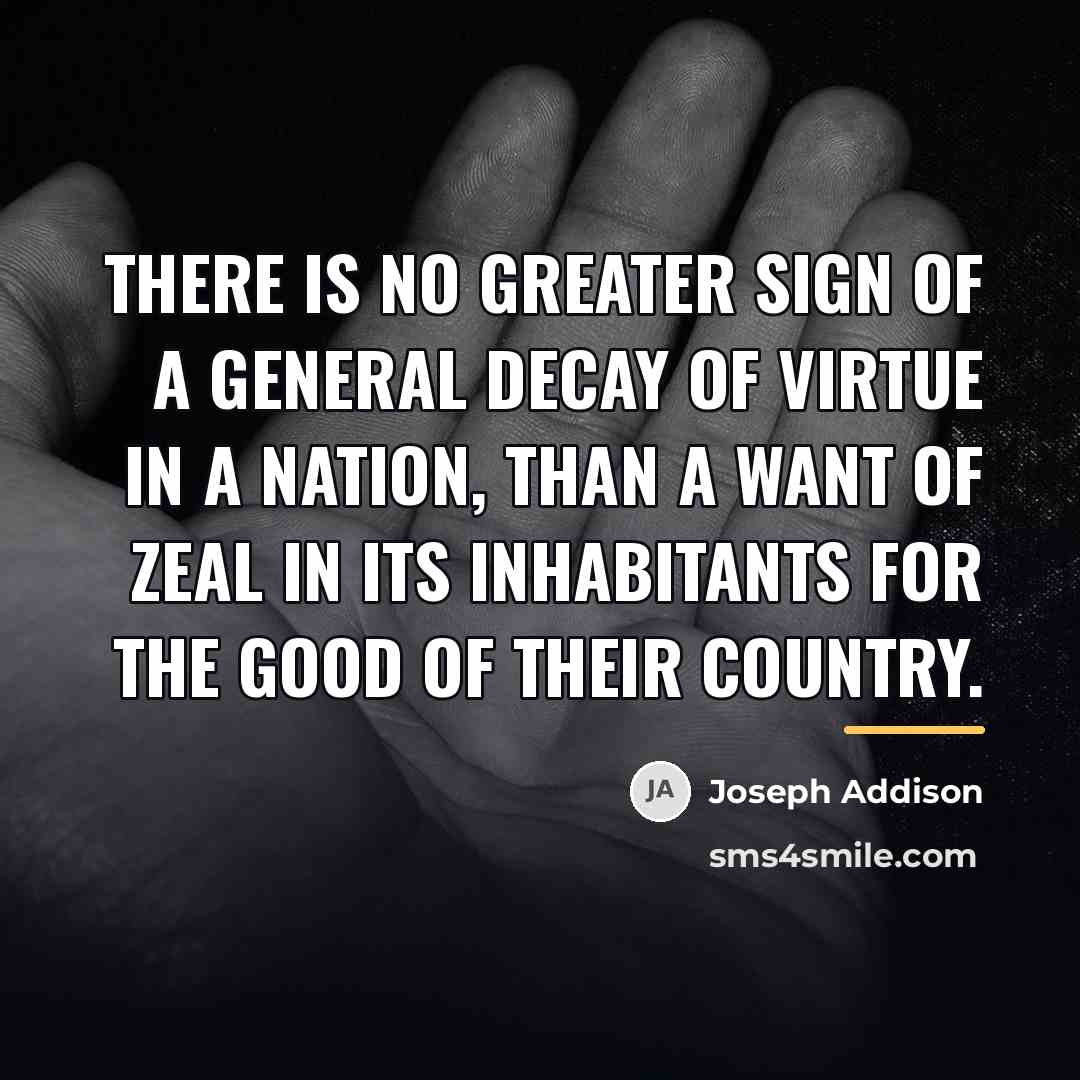 “There is no greater sign of a general decay of…” quote by Joseph Addison