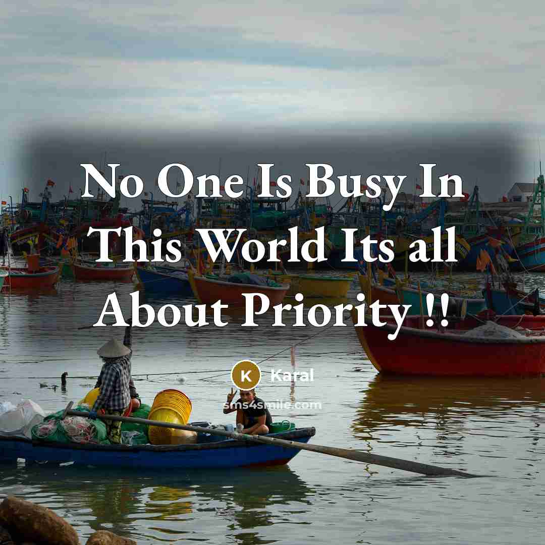 “No One Is Busy In This World Its all About…” quote by Karal