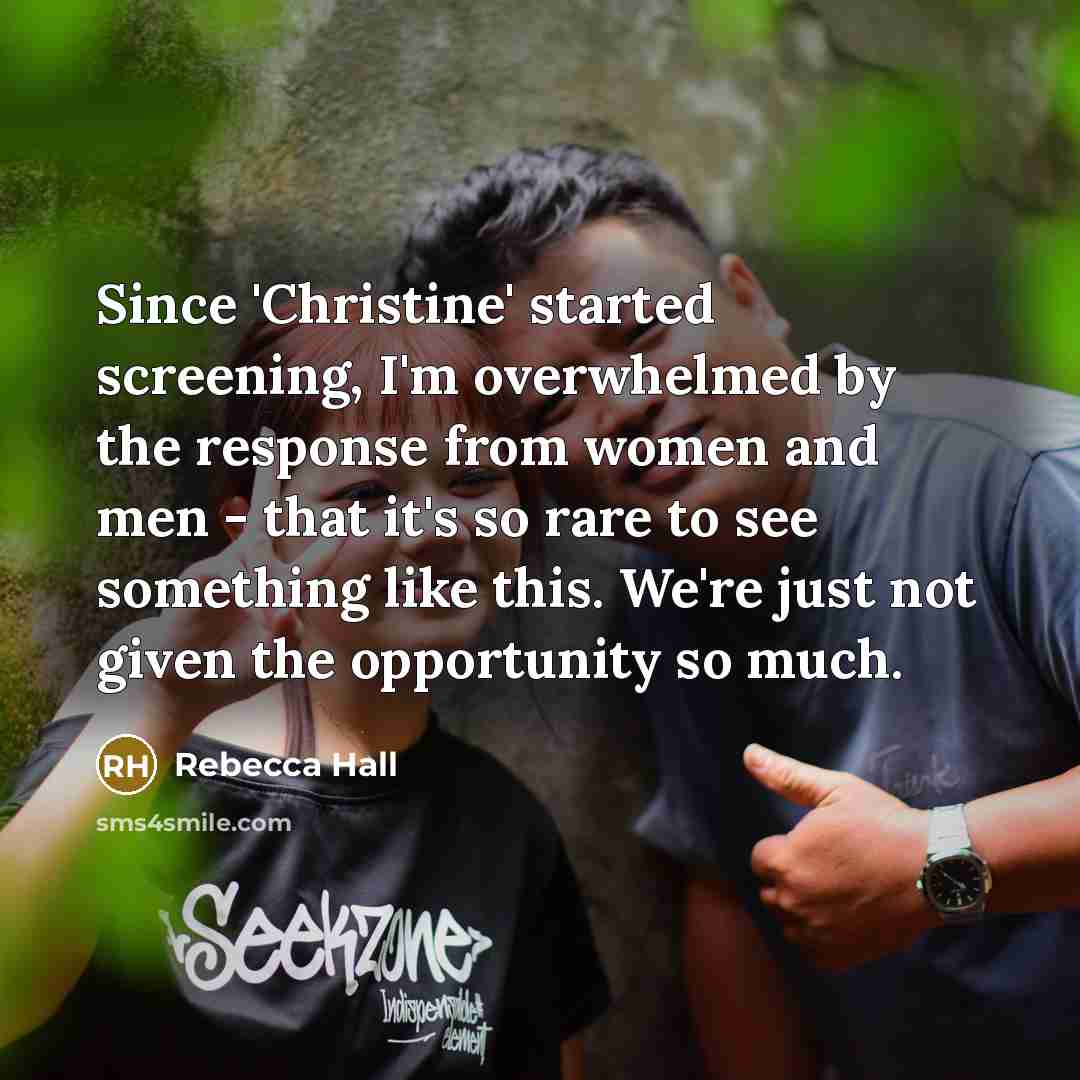 “Since 'Christine' started screening, I'm overwhelmed by the response from…” quote by Rebecca Hall