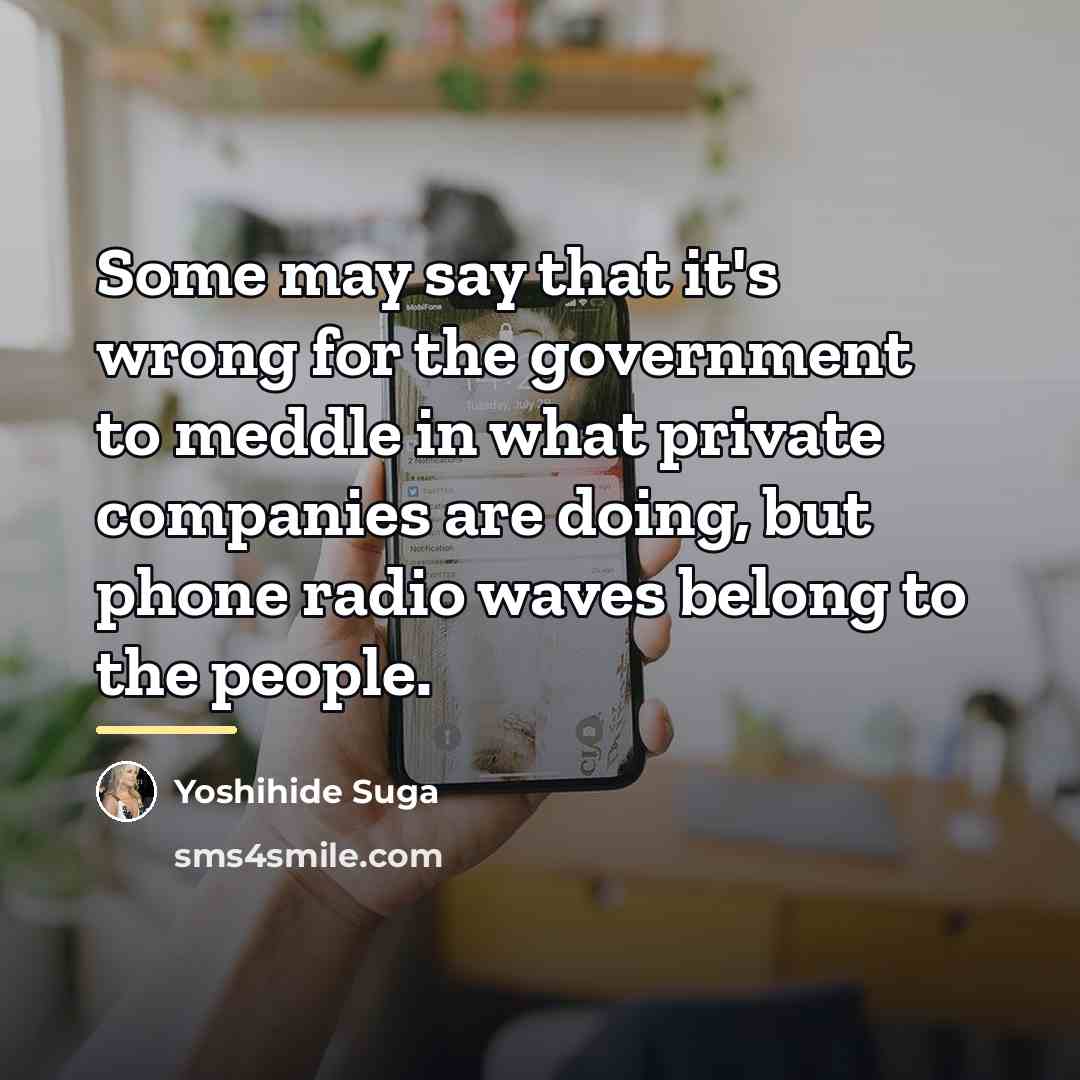 “Some may say that it's wrong for the government to…” quote by Yoshihide Suga