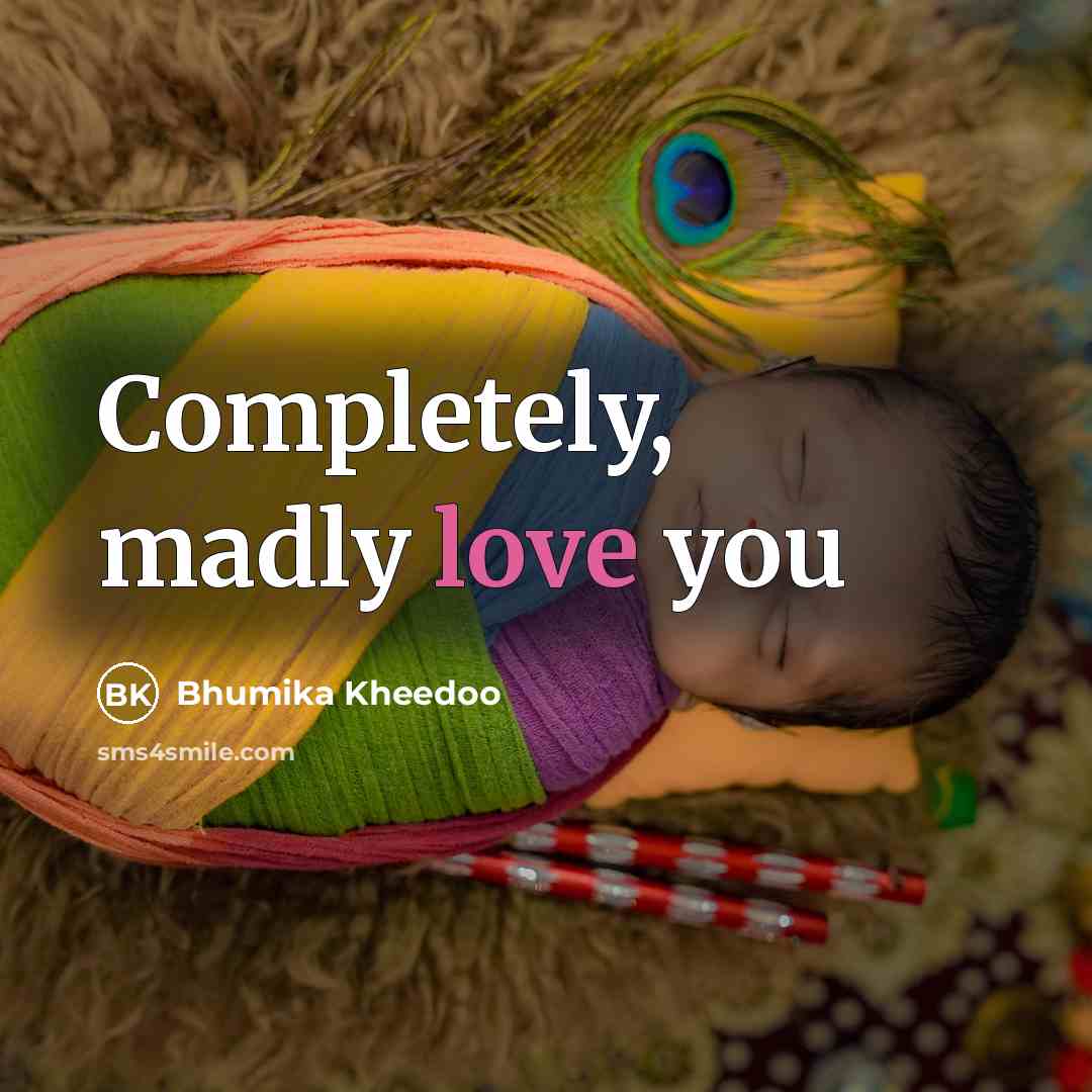 “Completely, madly love you…” quote by Bhumika Kheedoo