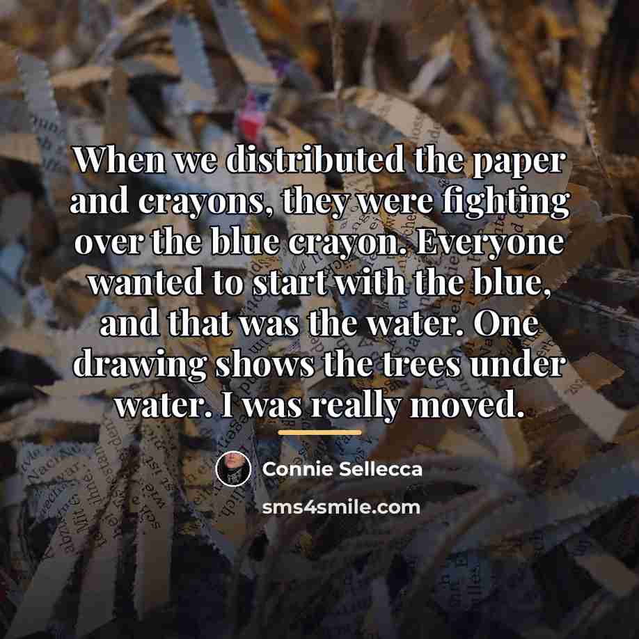 “When we distributed the paper and crayons, they were fighting…” quote by Connie Sellecca