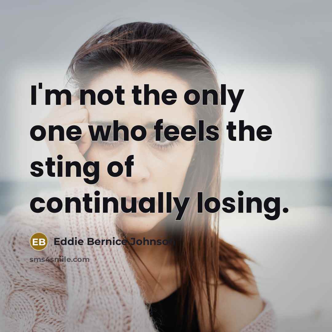 “I'm not the only one who feels the sting of…” quote by Eddie Bernice Johnson