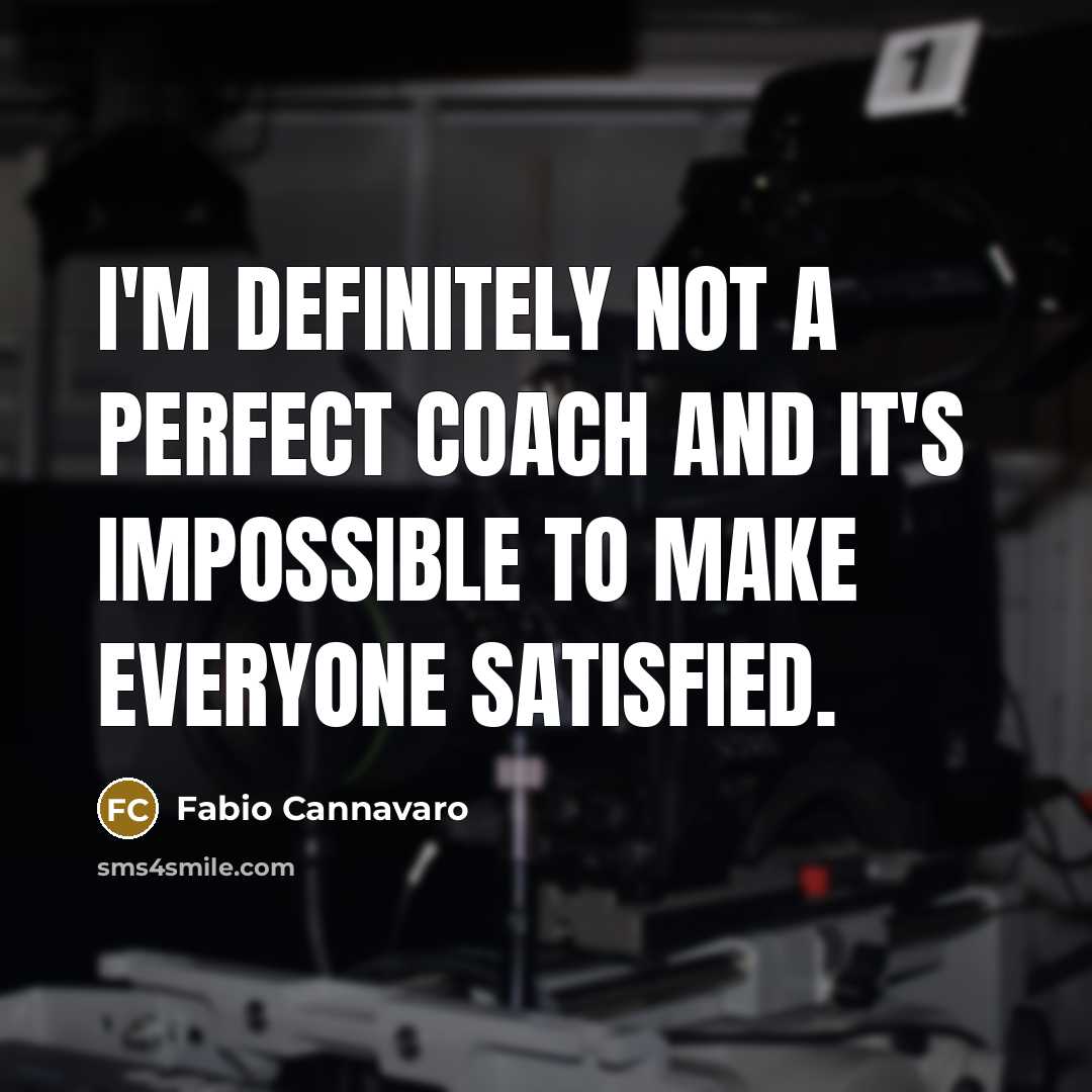 “I'm definitely not a perfect coach and it's impossible to…” quote by Fabio Cannavaro