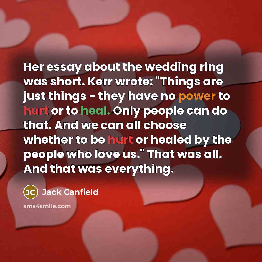 “Her essay about the wedding ring was short. Kerr wrote:…” quote by Jack Canfield