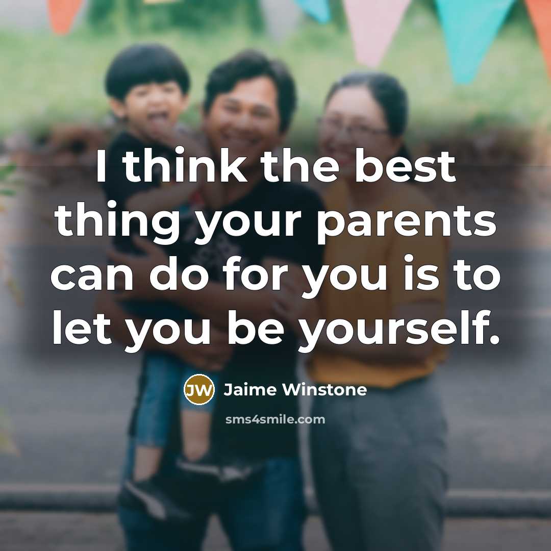 “I think the best thing your parents can do for…” quote by Jaime Winstone
