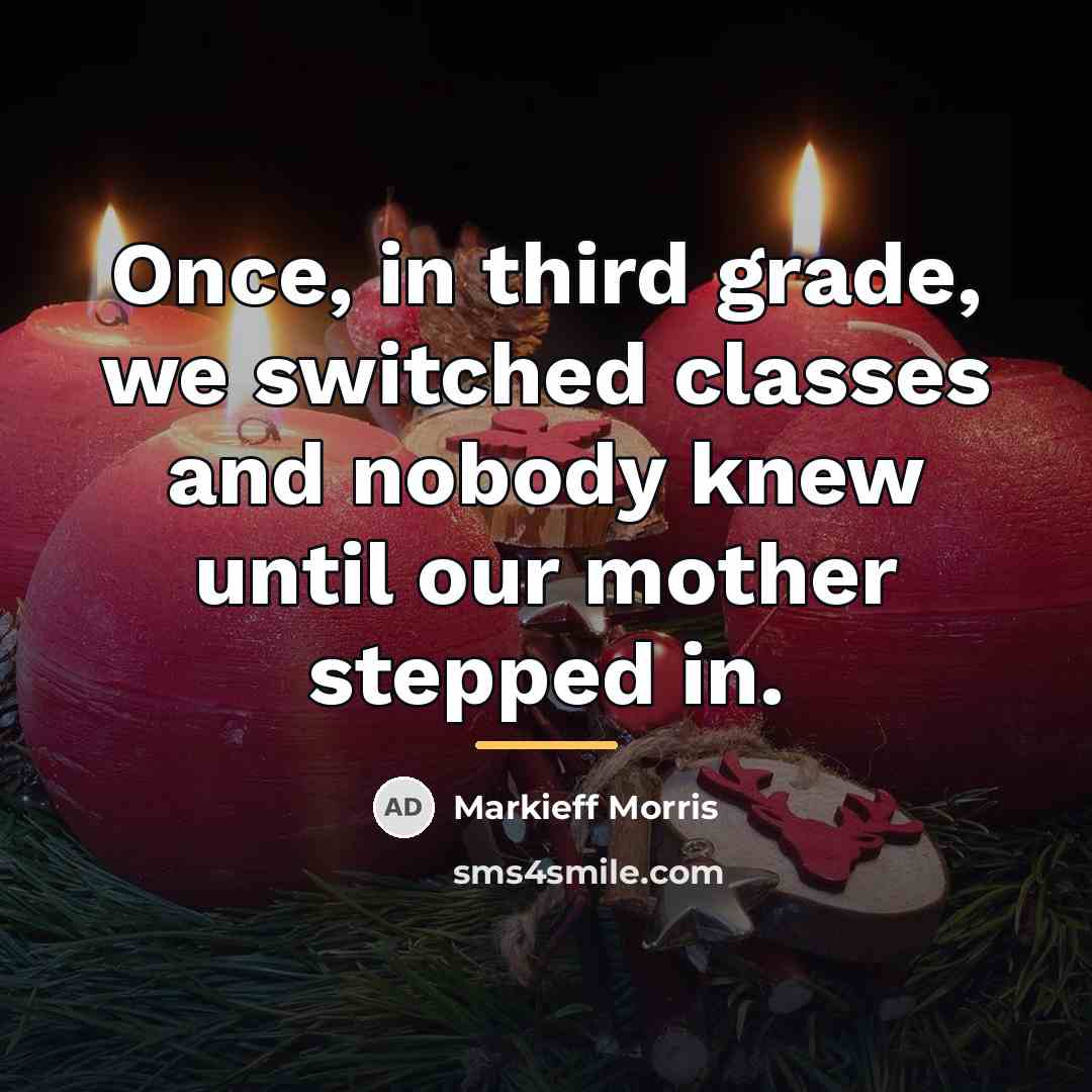 “Once, in third grade, we switched classes and nobody knew…” quote by Markieff Morris