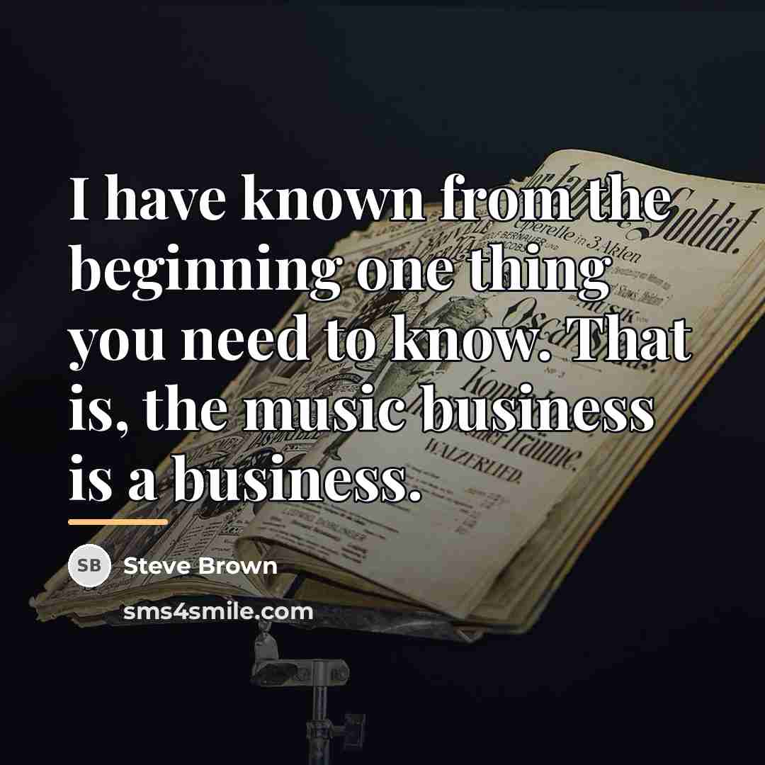 “I have known from the beginning one thing you need…” quote by Steve Brown