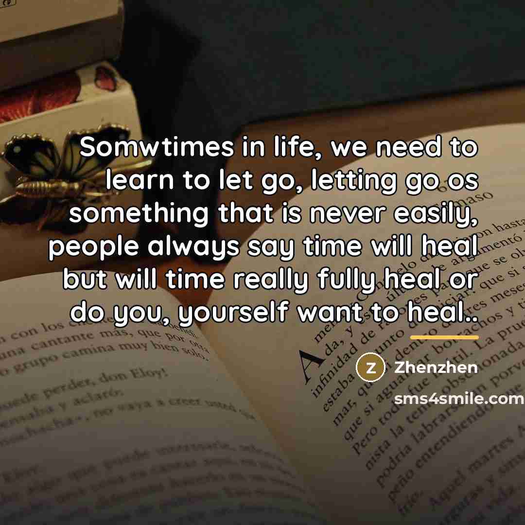 “Somwtimes in life, we need to learn to let go,…” quote by Zhenzhen