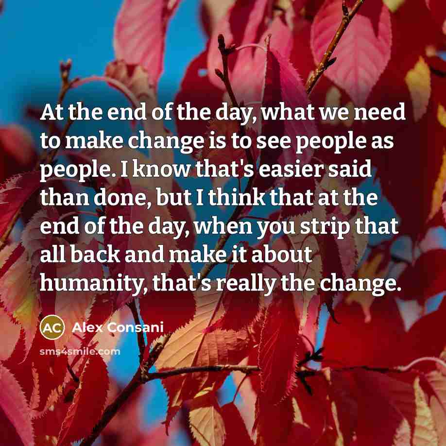 “At the end of the day, what we need to…” quote by Alex Consani