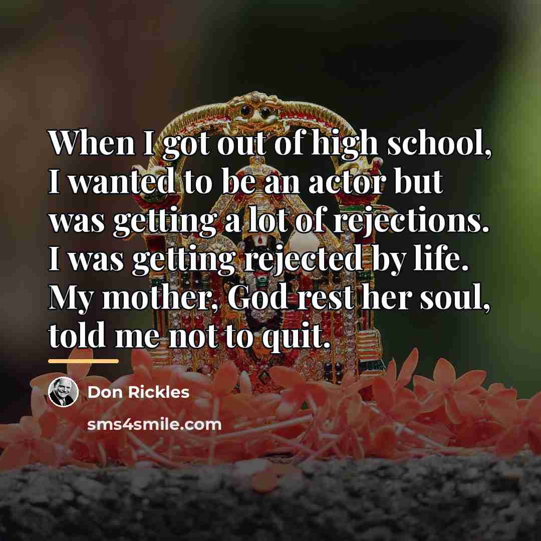 “When I got out of high school, I wanted to…” quote by Don Rickles
