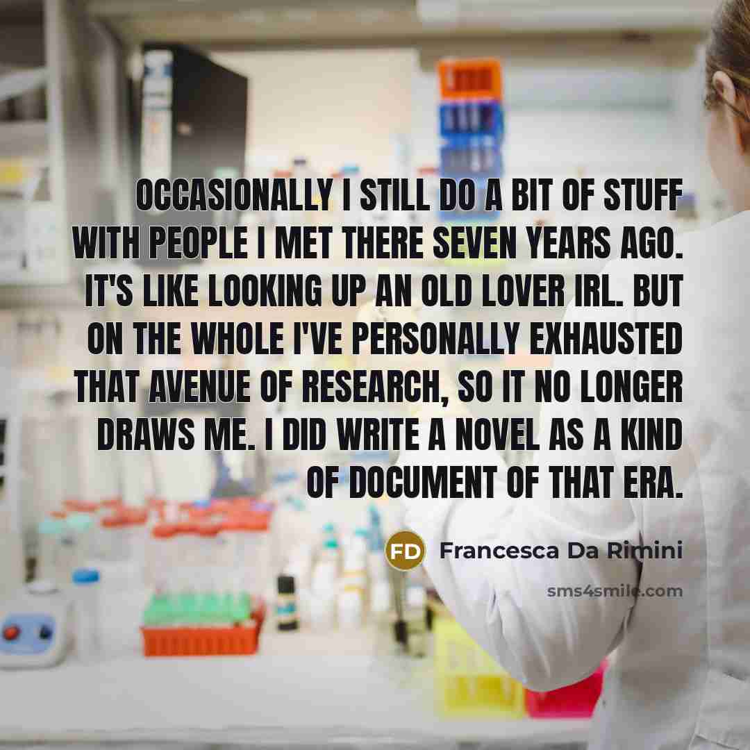 “Occasionally I still do a bit of stuff with people…” quote by Francesca Da Rimini