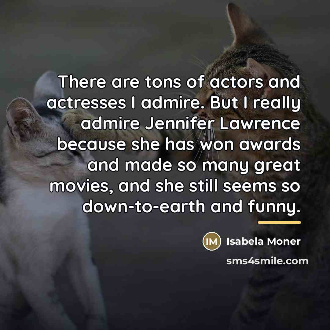 “There are tons of actors and actresses I admire. But…” quote by Isabela Moner