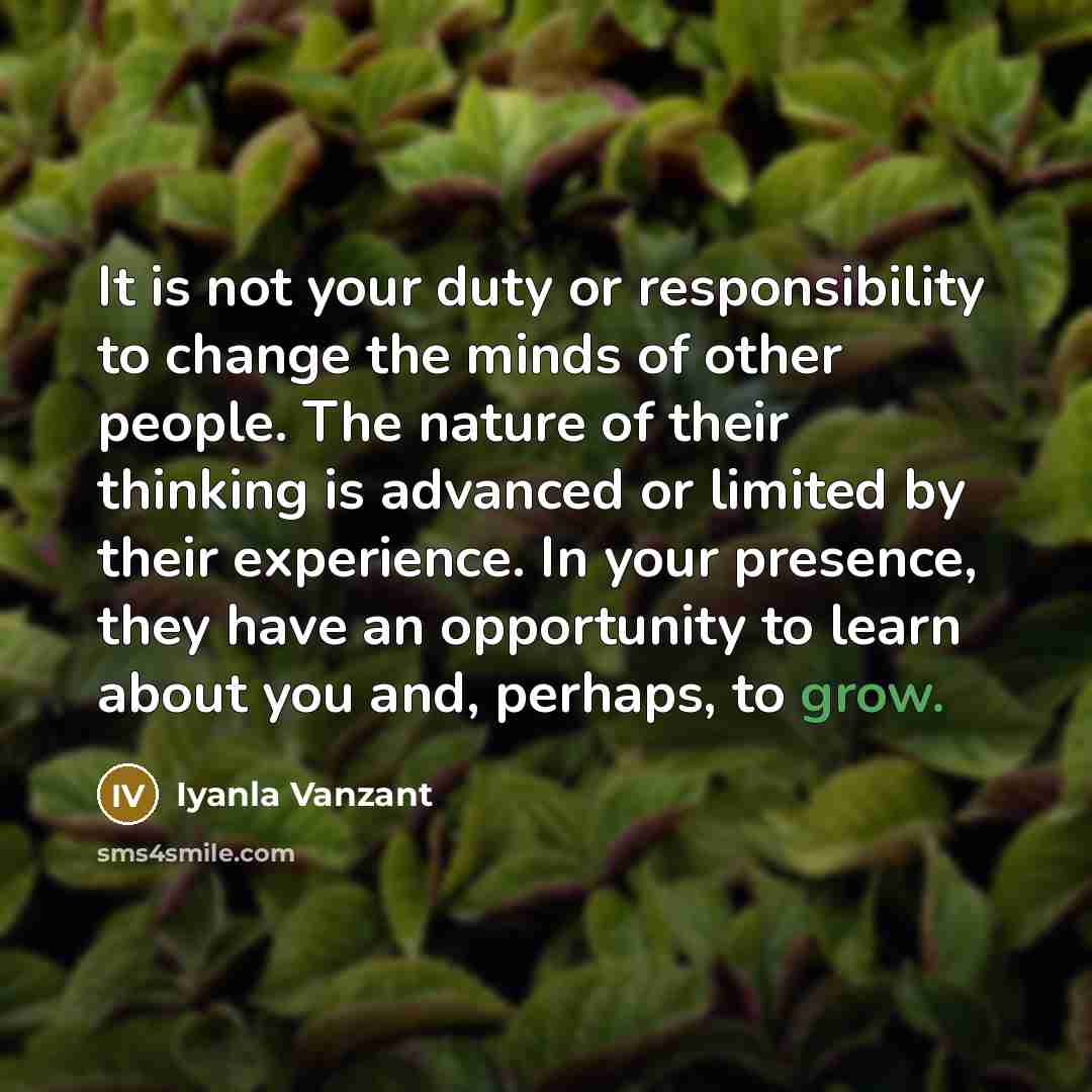 “It is not your duty or responsibility to change the…” quote by Iyanla Vanzant