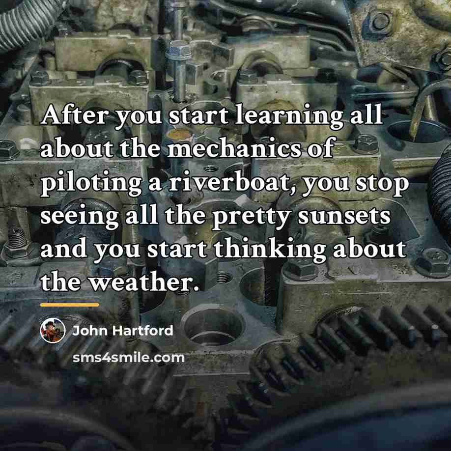 “After you start learning all about the mechanics of piloting…” quote by John Hartford