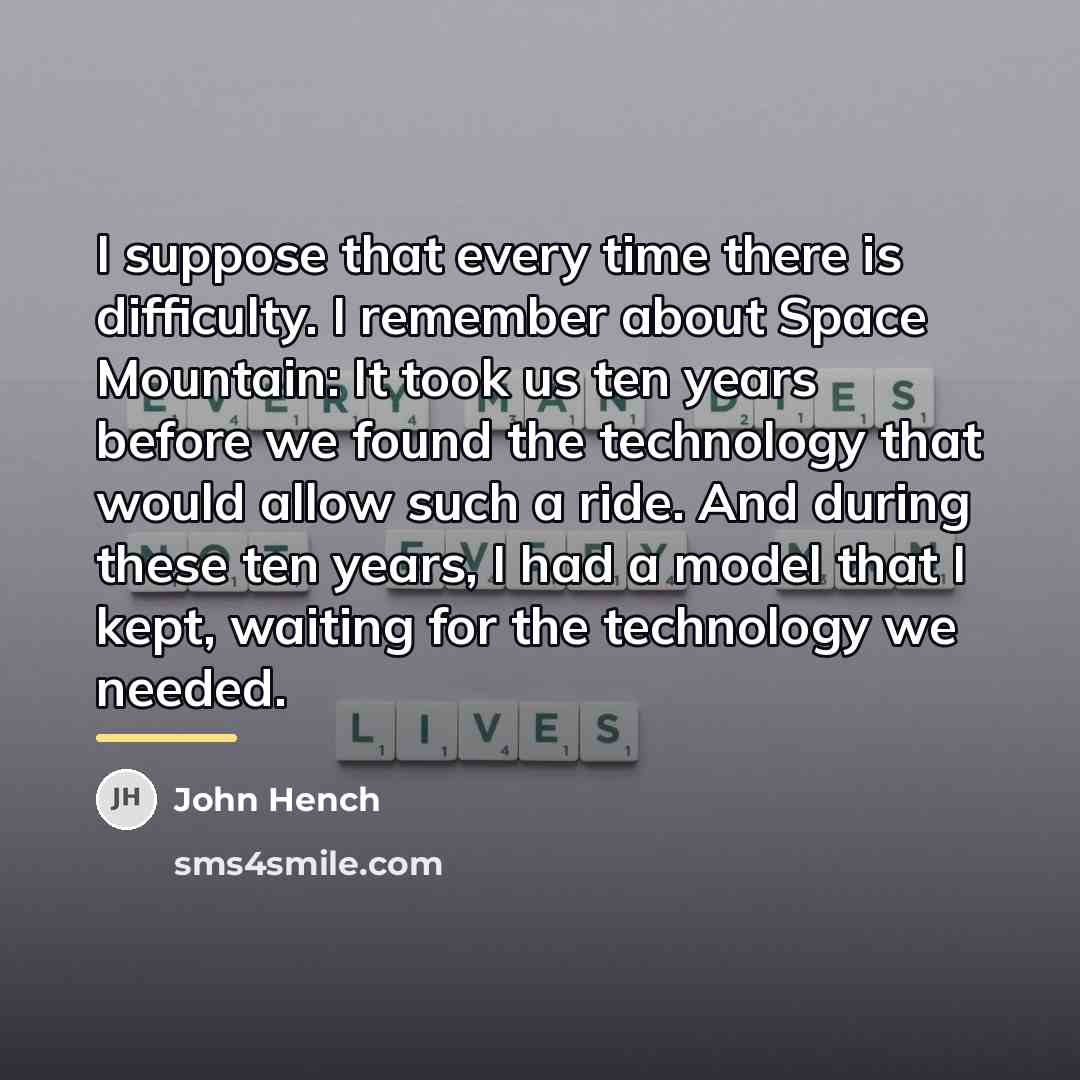 “I suppose that every time there is difficulty. I remember…” quote by John Hench