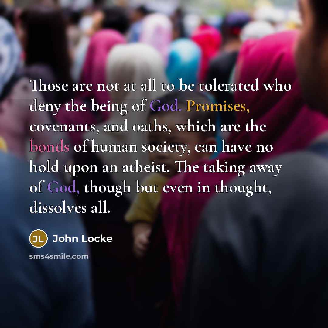 “Those are not at all to be tolerated who deny…” quote by John Locke