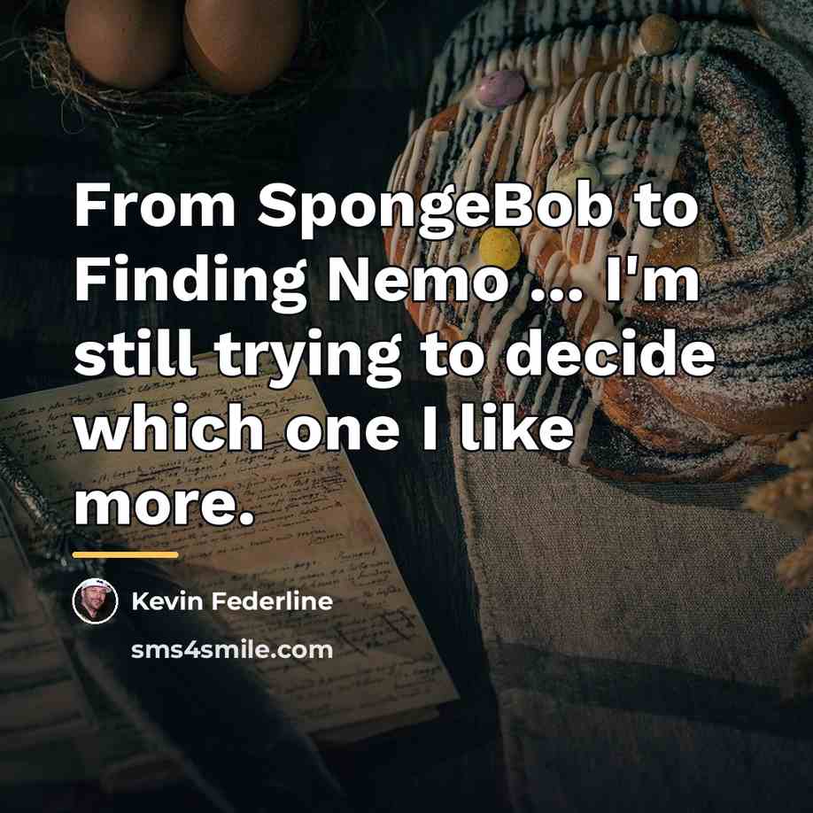“From SpongeBob to Finding Nemo ... I'm still trying to…” quote by Kevin Federline