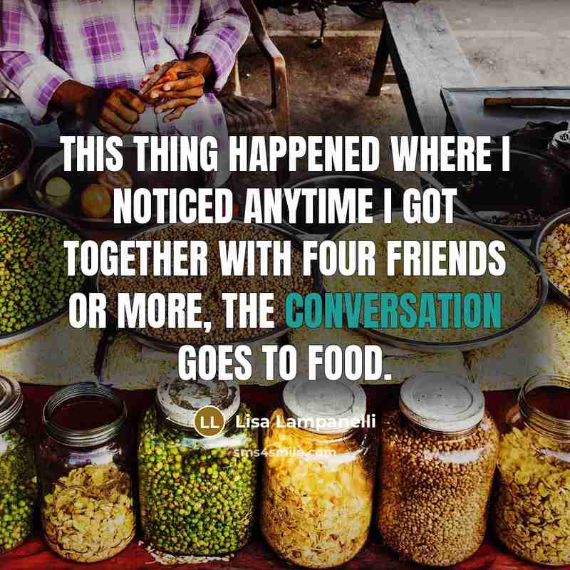 “This thing happened where I noticed anytime I got together…” quote by Lisa Lampanelli