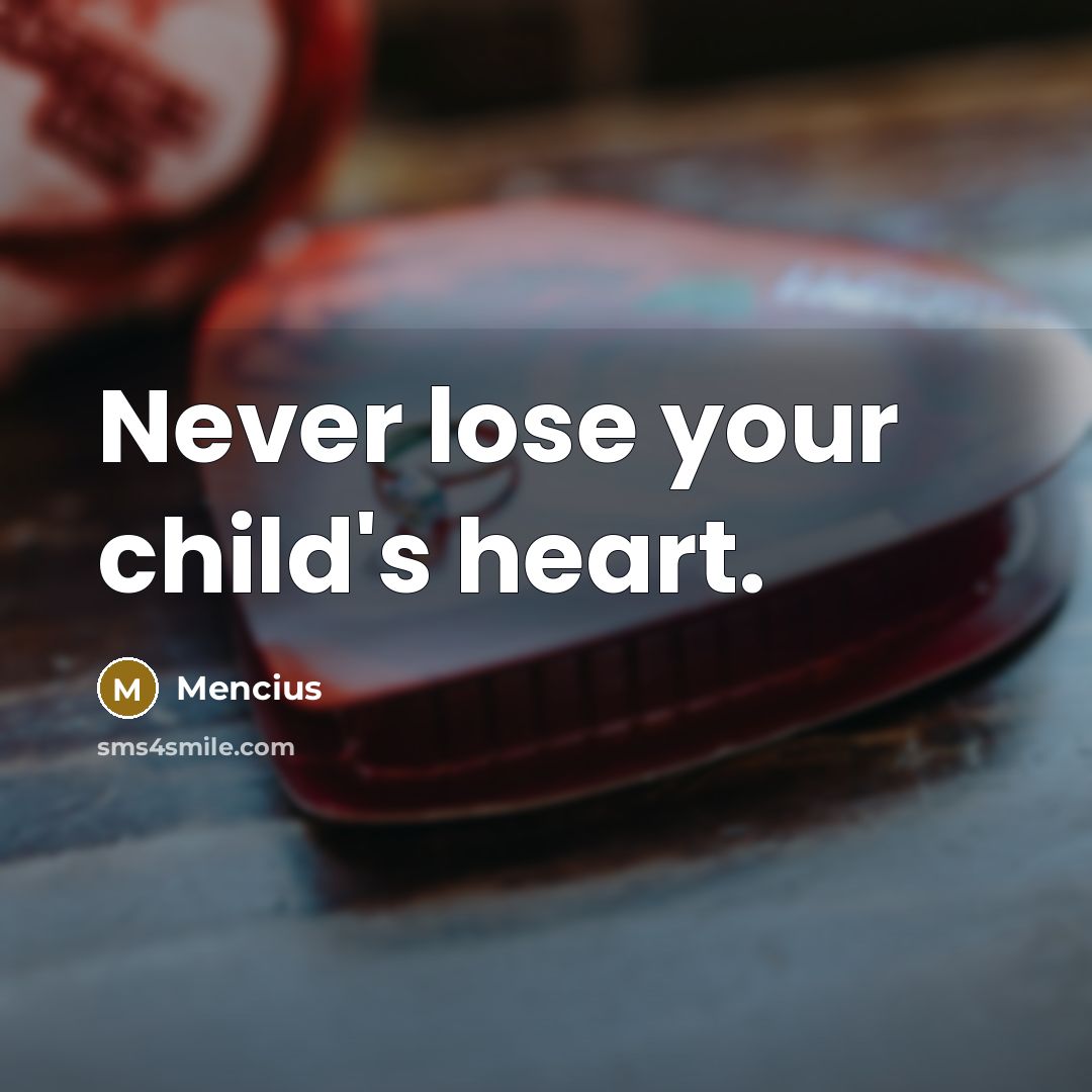 “Never lose your child's heart.…” quote by Mencius
