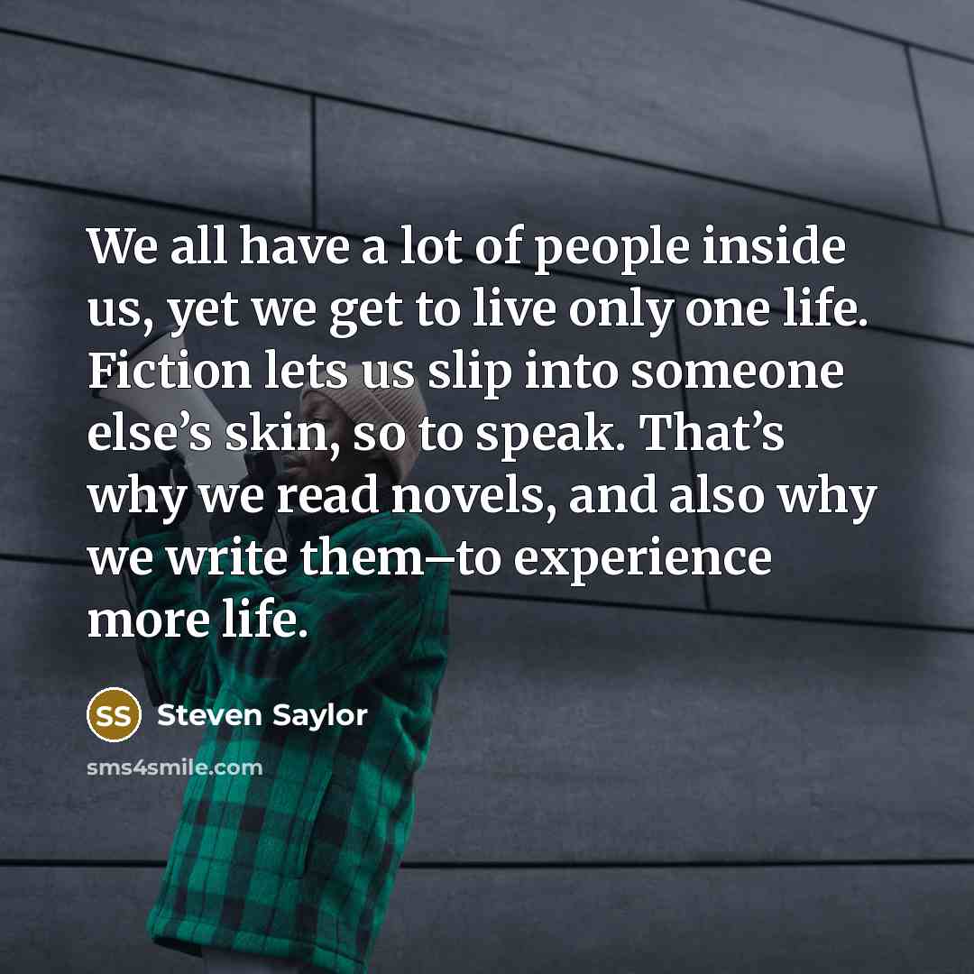 “We all have a lot of people inside us, yet…” quote by Steven Saylor