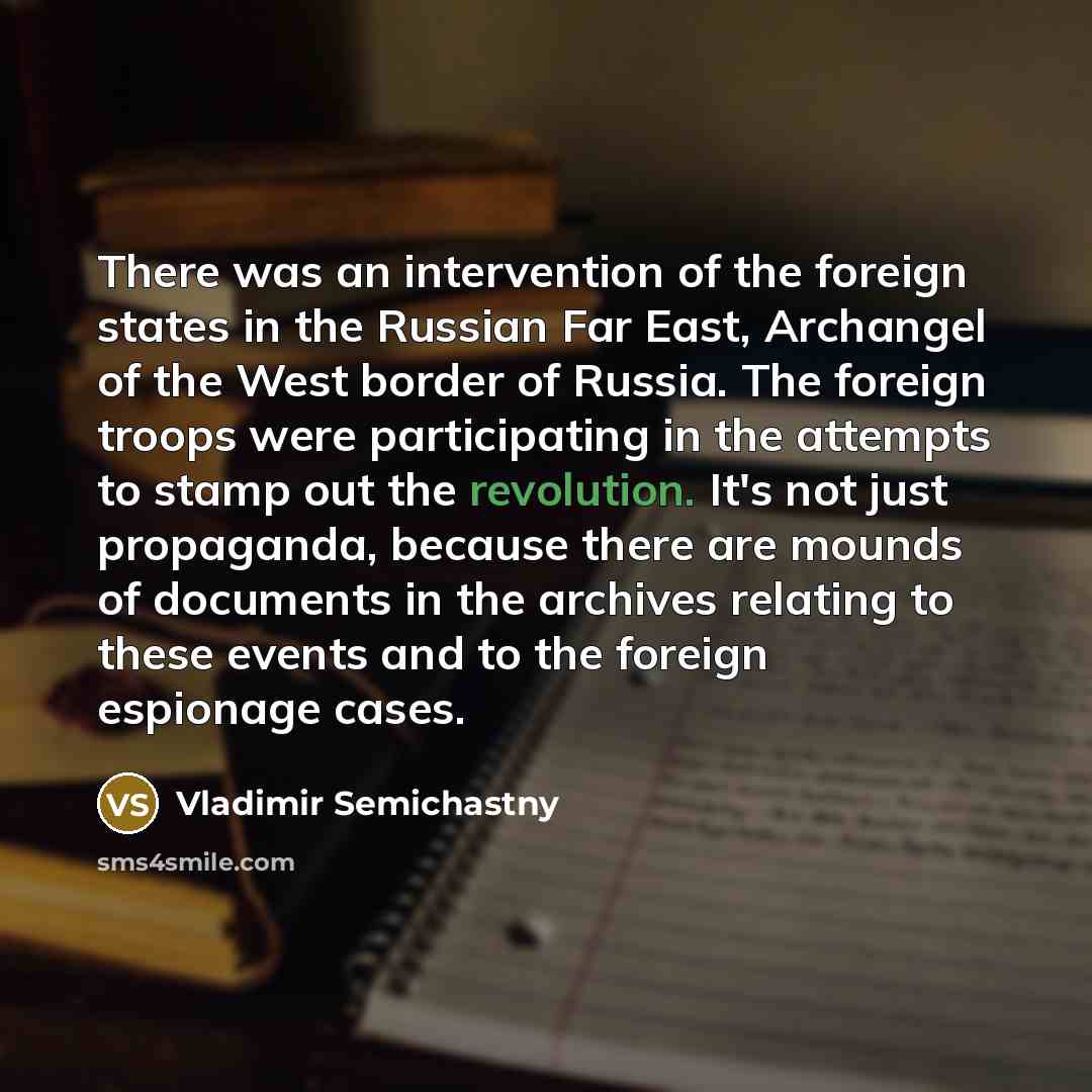 “There was an intervention of the foreign states in the…” quote by Vladimir Semichastny