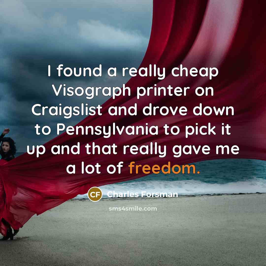 “I found a really cheap Visograph printer on Craigslist and…” quote by Charles Forsman