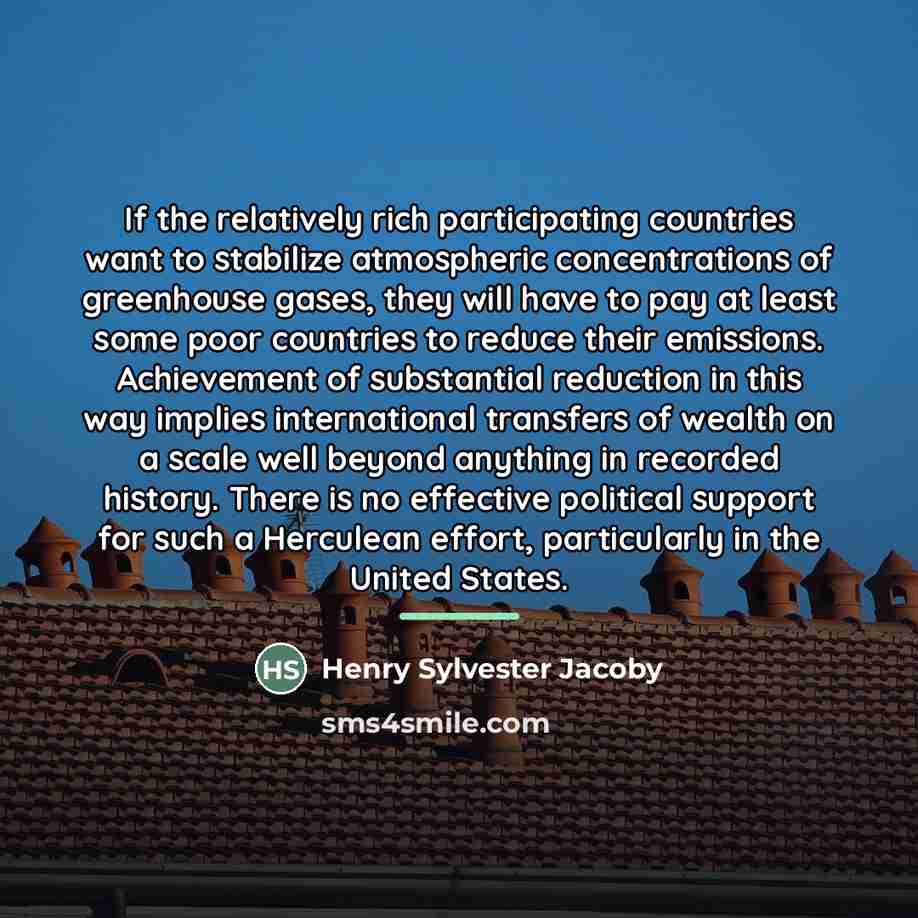 “If the relatively rich participating countries want to stabilize atmospheric…” quote by Henry Sylvester Jacoby