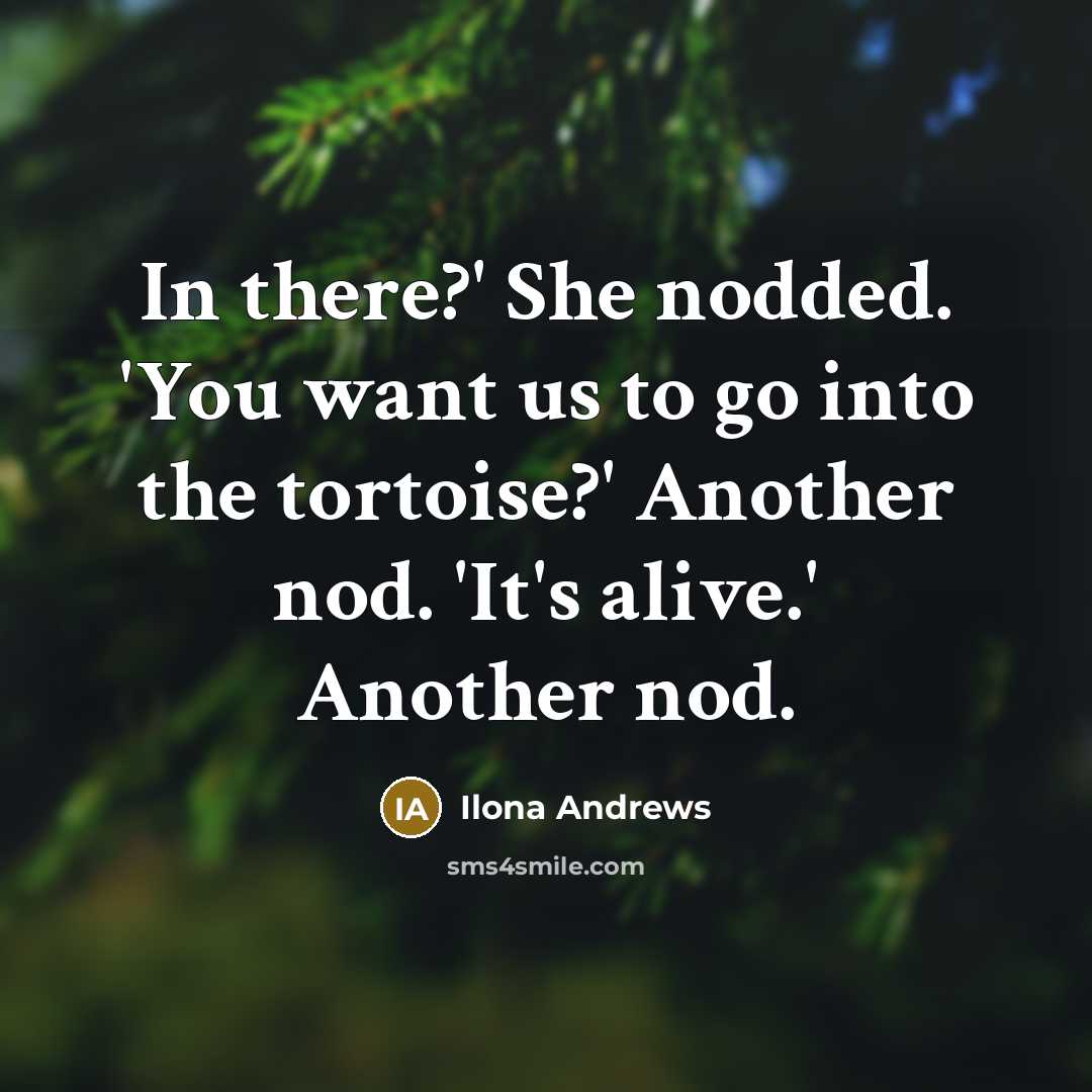 “In there?' She nodded. 'You want us to go into…” quote by Ilona Andrews