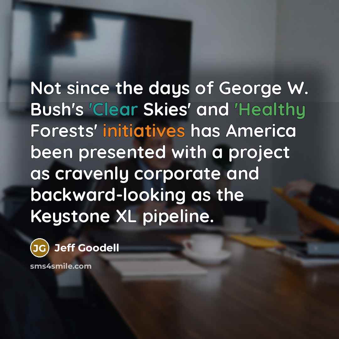 “Not since the days of George W. Bush's 'Clear Skies'…” quote by Jeff Goodell