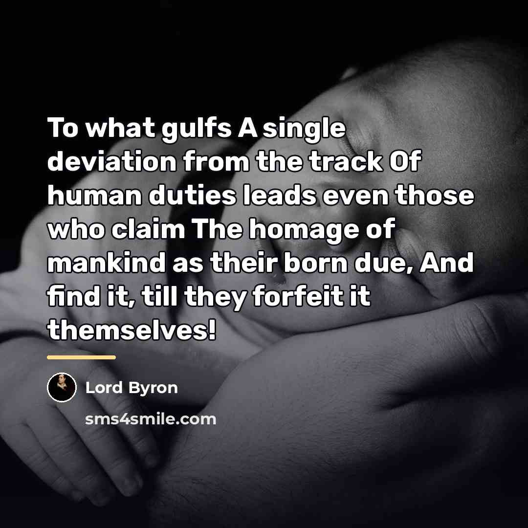 “To what gulfs A single deviation from the track Of…” quote by Lord Byron