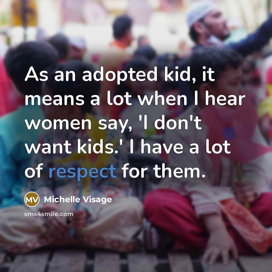 “As an adopted kid, it means a lot when I…” quote by Michelle Visage