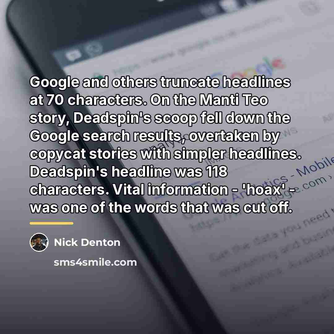 “Google and others truncate headlines at 70 characters. On the…” quote by Nick Denton