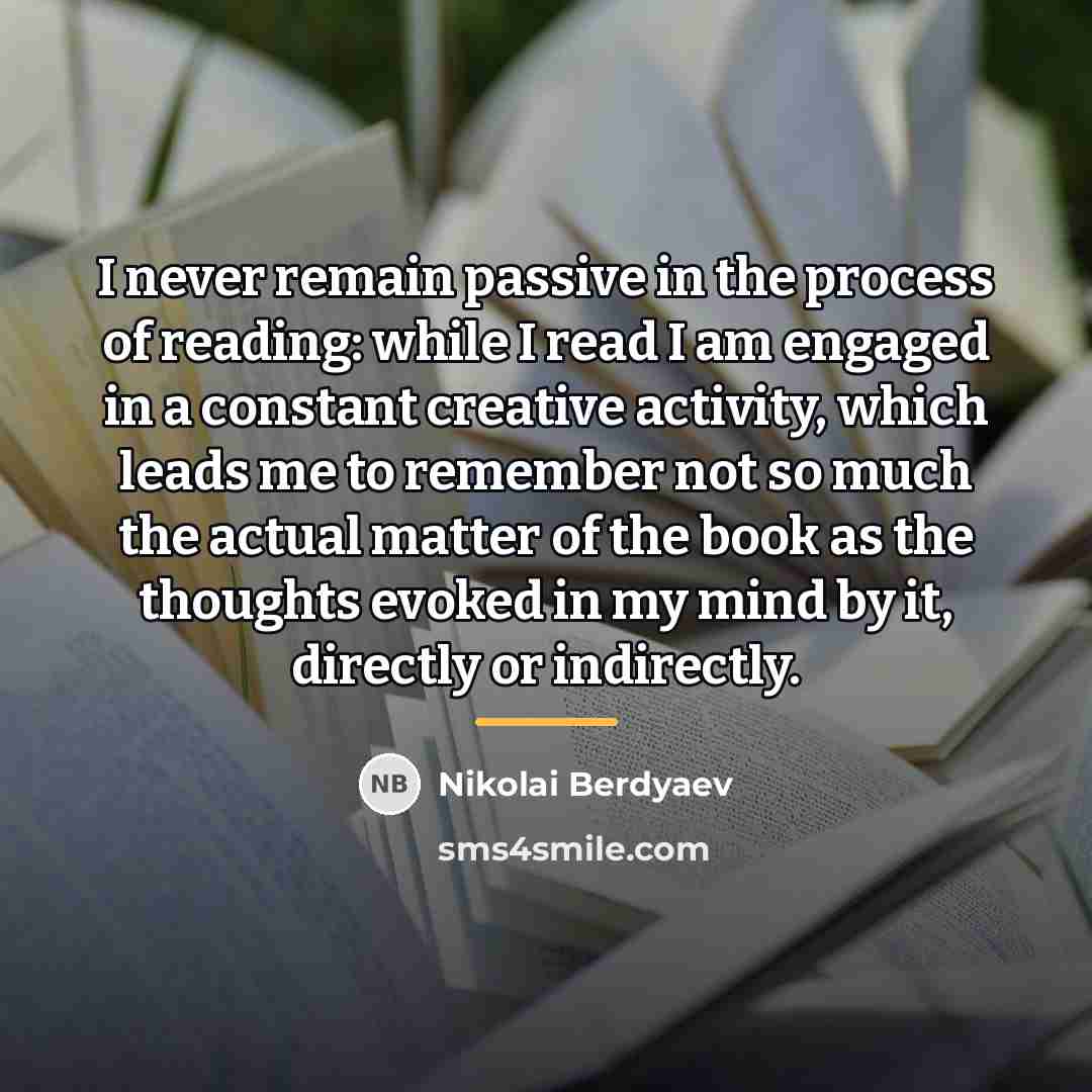 “I never remain passive in the process of reading: while…” quote by Nikolai Berdyaev