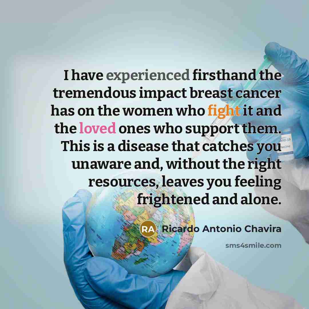 “I have experienced firsthand the tremendous impact breast cancer has…” quote by Ricardo Antonio Chavira