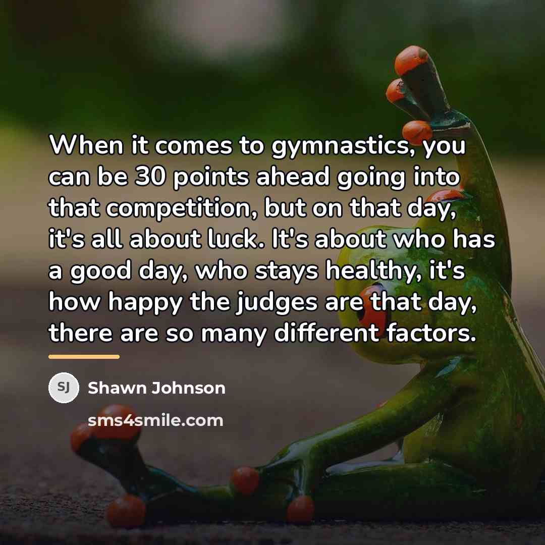 “When it comes to gymnastics, you can be 30 points…” quote by Shawn Johnson