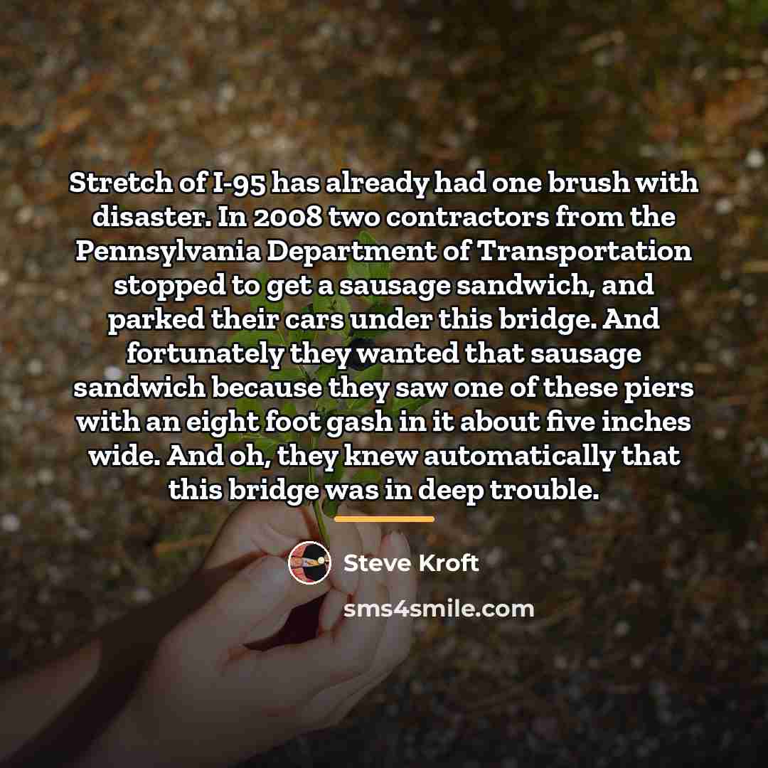 “Stretch of I-95 has already had one brush with disaster.…” quote by Steve Kroft